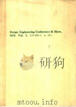 Design Engineering Conference & Show  1970.Vol.1  (70-DE-1  to 39)     PDF电子版封面     