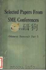 Selected Papers From SME Comferences  VOL.4  《MATERIAL rEMOVAL》 Part 5     PDF电子版封面     