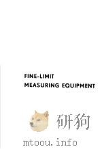 FINE-LIMIT MEASURING EQUIPMENT     PDF电子版封面     