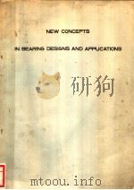 NEW CONCEPTS IN BEARING DESIGNS AND APPLICATIONS     PDF电子版封面     