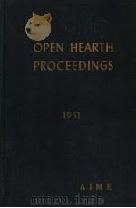 OPEN HEARTH PROCEEDINGS  1961  VOLUME 44     PDF电子版封面     