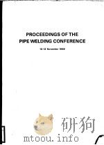 PROCEEDINGS OF THE PIPE WELDING CONFERENCE 10-13 NOVEMBER 1969     PDF电子版封面    A.A.SMITH 