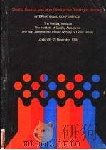 QUALITY CONTROL AND NON-DESTRUCTIVE TESTING IN WELDING LONDON-19-21 NOVEMBER 1974 VOLUME 1 PAPERS     PDF电子版封面    J.G.YOUNG 