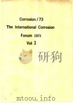 Corrosion  73 The International Corrosion Forum 1973  Vol 3     PDF电子版封面     
