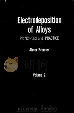 Electrodeposition of Alloys PRINCIPLES and PRACTICE  Volume 2（ PDF版）