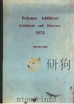 POLYMER ADDITIVES GUIDEBOOK AND DIRECTORY 1972     PDF电子版封面     