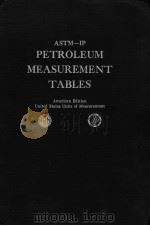 PETROLEUM MEASUREMENT TABLES     PDF电子版封面    AMERICAN EDITION 