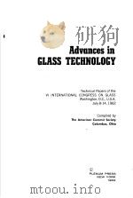 ADVANCES IN GLASS TECHNOLOGY     PDF电子版封面    COMPILED BY 