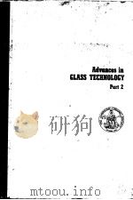 ADVANCES IN GLASS TECHNOLOGY PART 2     PDF电子版封面    FREDERICK R·MATSON 