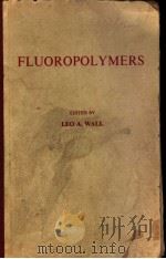 FLUOROPOLYMERS     PDF电子版封面    LEO A.WALL 