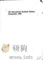 4TH INTERNATIONAL SYNTHETIC RUBBER SYMPOSIUM  1969     PDF电子版封面     