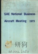 SAE NATIONAL BUSINESS AIRCRAFT MEETING 1973     PDF电子版封面     