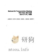 NATIONAL AIR TRANSPORTATION MEETING NEW YORK  NEW YORK APRIL 21-24  1969     PDF电子版封面     