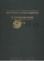 SAE NATIONAL AEROSPACE ENGINEERING & MANUFACTURING MAEETING 1975     PDF电子版封面     