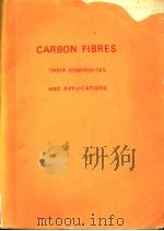 CARBON FIBRES THEIR COMPOSITES AND APPLICATIONS     PDF电子版封面     