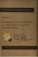 SYMPOSIUM ON DURABILITY AND WEATHERING OF STRUCTURAL SANDWICH CONSTRUCTIONS     PDF电子版封面    U.S.PAT 