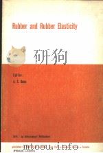 RUBBER AND RUBBER ELASTICITY     PDF电子版封面    A.S.DUNN 