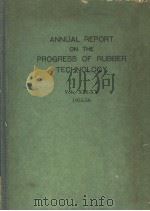 ANNUAL REPORT ON THE PROGRESS OF RUBBER TECHOLOGY VOLS.XIX-XX 1955-56     PDF电子版封面     