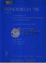 FENOMECH‘78 PART Ⅱ     PDF电子版封面    K.S.PISTER  R.R.REYNOLDS  K.J. 