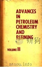 ADVANCES IN PETROLEUM CHEMISTRY AND REFINING VOLUME Ⅲ     PDF电子版封面     