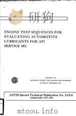 ENGINE TEST SEUENCES FOR EVALUATING AUTOMOTIVE LUBRICANTS FOR API SERVICE MS     PDF电子版封面     