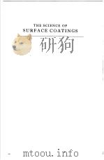 THE SCIENCE OF SURFACE COATINGS     PDF电子版封面     