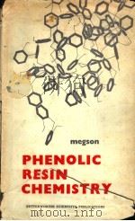 PHENOLIC RESIN CHEMISTRY     PDF电子版封面    N·J·MEGSON 