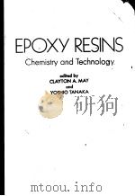 EPOXY RESINS     PDF电子版封面    CLAYTON A·MAY 