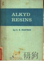 ALKYD RESINS     PDF电子版封面    BY C·R·MARTENS 