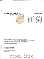 FRACTOGRAPHIC EVALUATION OF CREEP EFFECTS ON STRAINCONTROLLED FATIGUE-CRACKING OF AISI 304LC AND 316     PDF电子版封面     