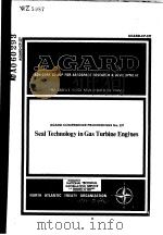AGARD CONFERENCE PROCEEDINGS NO.237 SEAL TECHNOLOGY IN GAS TURBINE ENGINES     PDF电子版封面     