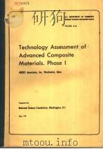 TECHNOLOGY ASSESSMENT OF ADVANCED COMPOSITE MATERIALS.PHASE I     PDF电子版封面     