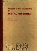 PROCEEDINGS OF 10TH WORLD CONGRESS ON METAL FINISHING     PDF电子版封面     