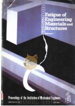FATIGUE OF ENGINEERING MATERIALS AND STRUCTURES VOLUME Ⅰ     PDF电子版封面  0852985967   