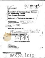 EVALUATION OF THE CRACK GAGE CONCEPT FOR MONITORING AIRCRAFT LAW GROWTH POTENTIAL     PDF电子版封面     