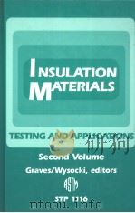INSULATION MATERIALS:TESTING AND APPLICATIONS 2ND VOLUME   1991  PDF电子版封面  0803114206   