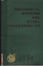 MECHANICAL WORKING AND STEEL PROCESSING XIII（ PDF版）