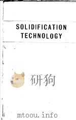 SOLIDIFICATION TECHNOLOGY     PDF电子版封面     