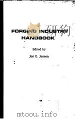 FORGING INDUSTRY HANDBOOK     PDF电子版封面    JON E.JENSON 