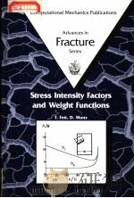 STRESS INTENSITY FACTORS AND WEIGHT FUNCTIONS     PDF电子版封面  1853124974  T.FETT  D.MUNZ 