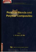 POLYMER BLENDS AND POLYMER COMPOSITES     PDF电子版封面  0878497668  L.YE AND Y.-W.MAI 