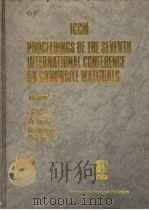 ICCM PROCEEDINGS OF THE SEVENTH INTERNATIONAL CONFERENCE ON COMPOSITE MATERIALS VOLUME 2     PDF电子版封面  0080375375  Wu Yunshu  Gu Zhenlong  Wu Ren 