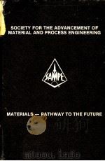 SOCIETY FOR THE ADVANCEMENT OF MATERIAL AND PROCESS ENGINEERING VOLUME 33     PDF电子版封面    EARL D·NEWELL 