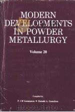 MODERN DEVELOPMENTS IN PLWDER METALLURGY VOLUME 20（ PDF版）