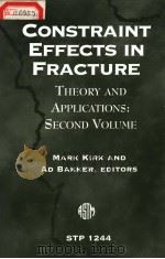 CONSTRAINT EFFECTS IN FRACTURE THEORY AND APPLICATONS:SECOND VOLUME（ PDF版）