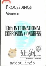 13TH INTERNATIONAL CORROSION CONGRESS PROCEEDINGS VOLUME III     PDF电子版封面     