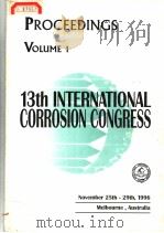 13TH INTERNATIONAL CORROSION CONGRESS PROCEEDINGS VOLUME 1     PDF电子版封面     