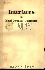 INTERFACES IN METAL-CERAMICS COMPOSITES     PDF电子版封面  0873391128  R.Y.LIN  R.J.ARSENAULT  G.P.MA 