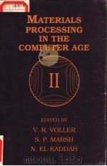 MATERIALS PROCESSING IN THE COMPUTER AGE  Ⅱ     PDF电子版封面  0873392825   