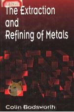 THE EXTRACTION AND REFINING OF METALS（ PDF版）